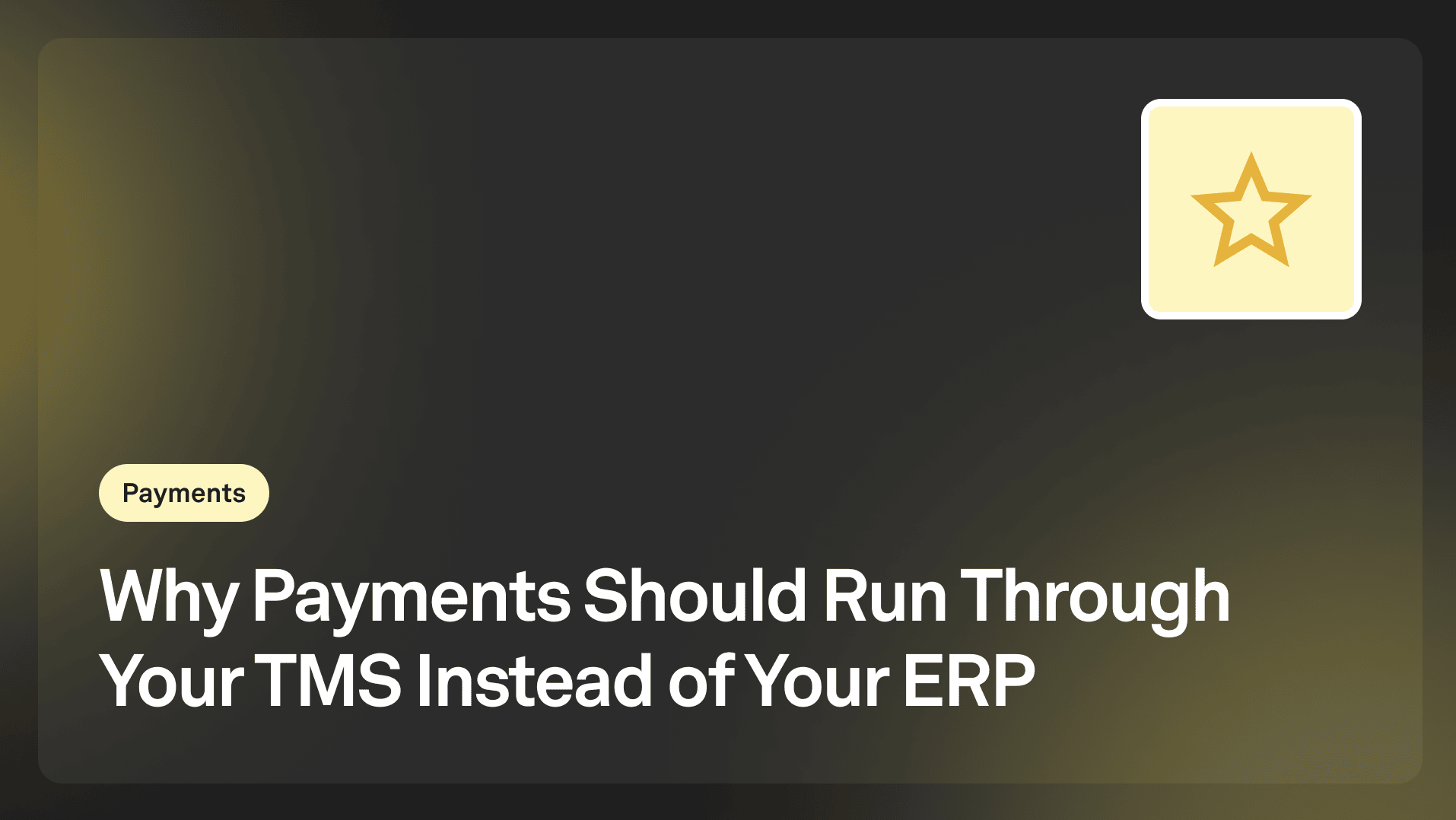 why payments should run through your tms instead of your erp