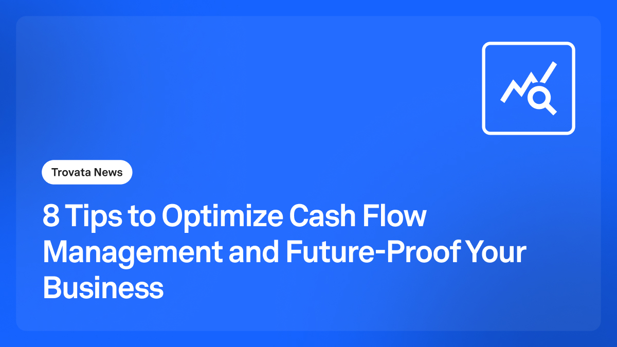 8 Tips to Optimize Cash Flow Management in 2023 | Trovata