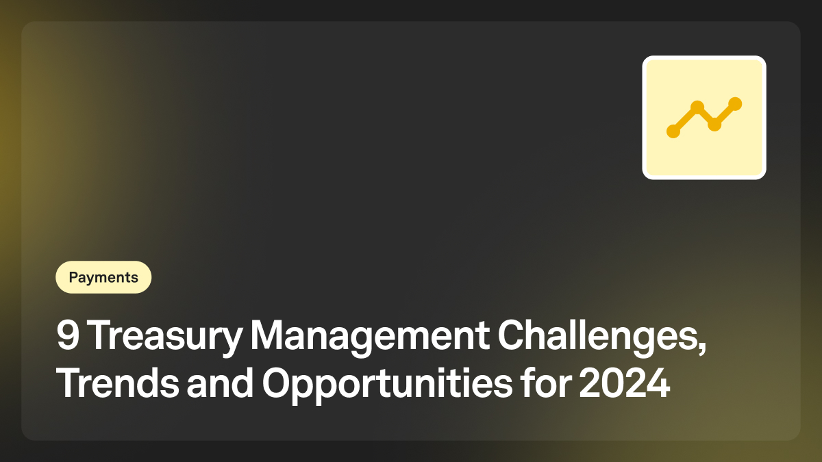 treasury management trends 2024